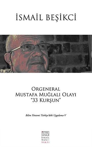 Orgeneral Mustafa Muğlalı Olayı '33 Kurşun'