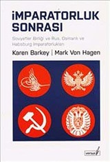 İmparatorluk Sonrası : Sovyetler Birliği ve Rus, Osmanlı ve Habsburg İmparatorlukları