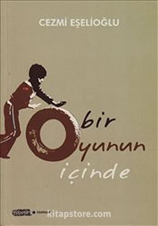 Bir Oyunun İçinde