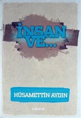 İnsan Ve...