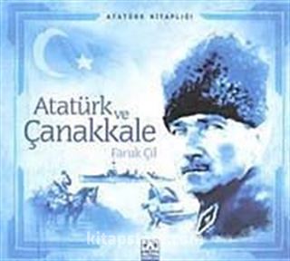 Atatürk Kitaplığı: Atatürk ve Çanakkale