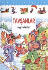 Tavşanlar Dağı Keşfediyor (Ciltli) / İlk Ansiklopedim