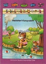 Nehirleri Koruyalım (Ciltli) / Ormanın Sevimli Hayvanları