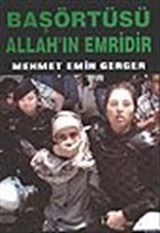 Başörtüsü Allah'ın Emridir