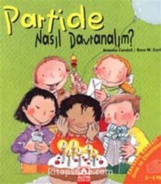 Partide Nasıl Davranalım? (Ciltli)