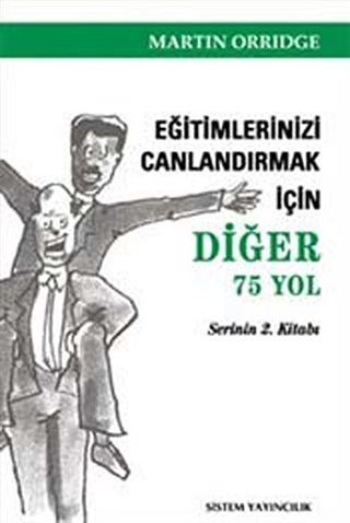 Eğitimlerinizi Canlandırmak İçin Diğer 75 Yol