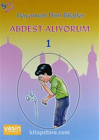 Boyamalı Dini Bilgiler / Abdest Alıyorum 1