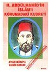 II. Abdülhamid'in İslam'ı Korumadaki Kudreti