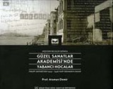 Güzel Sanatlar Akademisi'nde Yabancı Hocalar