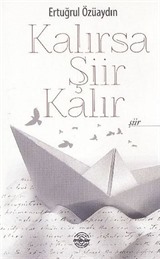 Kalırsa Şiir Kalır