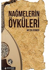 Nağmelerin Öyküleri