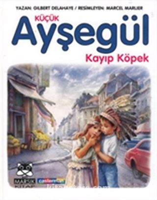 Küçük Ayşegül Kayıp Köpek (Ciltli)