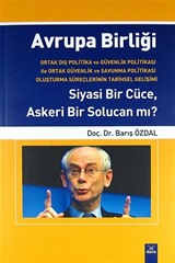 Avrupa Birliği Siyasi Bir Cüce, Askeri Bir Solucan mı?