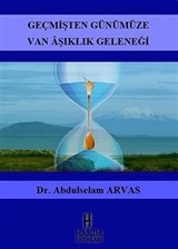 Geçmişten Günümüze Van Aşıklık Geleneği