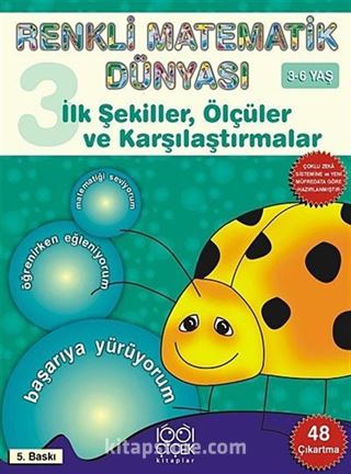 İlk Şekiller, Ölçüler ve Karşılaştırmalar (3-6 Yaş) / Renkli Matematik Dünyası 3