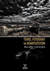 Temel Fotoğraf ve Kompozisyon