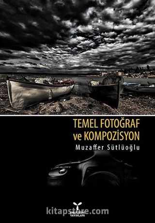 Temel Fotoğraf ve Kompozisyon