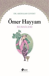 Ömer Hayyam Rubaileri (Dr. Abdullah Cevdet)