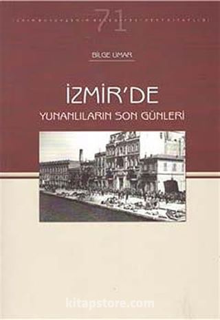 İzmir'de Yunanlılar'ın Son Günleri