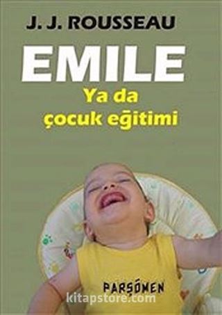 Emile ya da Çocuk Eğitimi