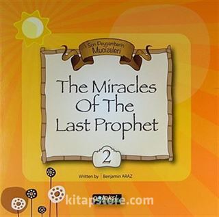 The Miracles Of The Last Prophet 2 / Son Peygamberin Mucizeleri