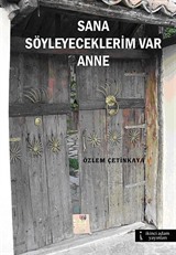 Sana Söyleyeceklerim Var Anne