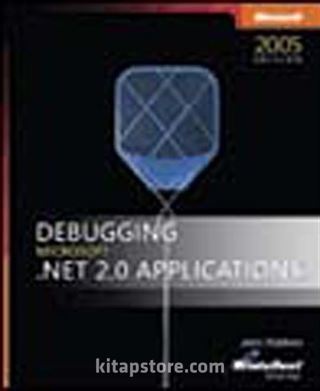 Debugging Microsoft® .NET 2.0 Applications