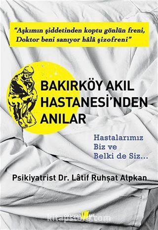 Bakırköy Akıl Hastanesi'nden Anılar