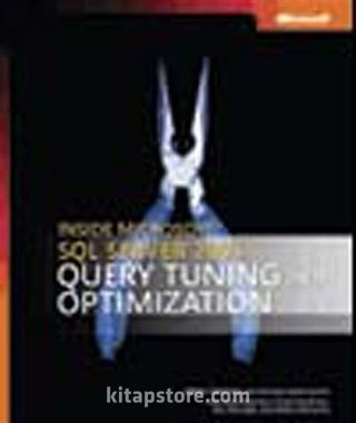 Inside Microsoft® SQL Server™ 2005: Query Tuning and Optimization