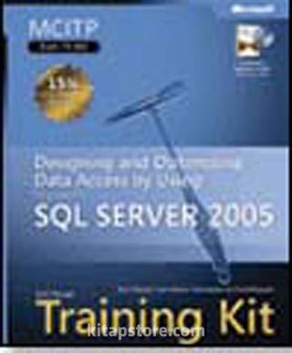 MCITP Self-Paced Training Kit (Exam 70-442): Designing and Optimizing Data Access by Using Microsoft SQL Server 2005