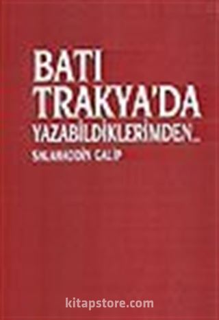 Batı Trakya'da Yazabildiklerimden...