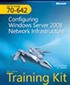 MCTS Self-Paced Training Kit (Exam 70-642): Configuring Windows Server® 2008 Network Infrastructure