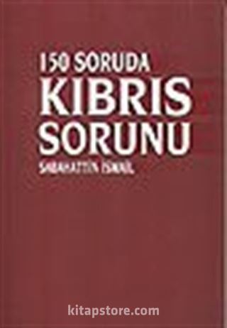 150 Soruda Kıbrıs Sorunu