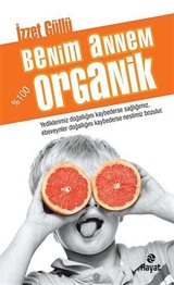 Benim Annem %100 Organik