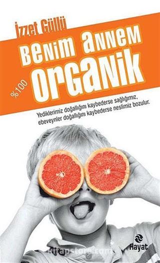 Benim Annem %100 Organik