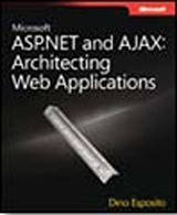 Microsoft® ASP.NET and AJAX: Architecting Web Applications