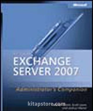 Microsoft® Exchange Server 2007 Administrator's Companion