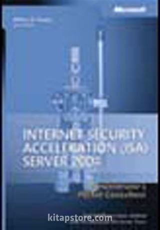 Microsoft® Internet Security and Acceleration (ISA) Server 2004 Administrator's Pocket Consultant