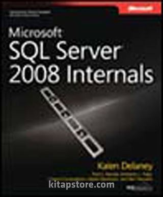 Microsoft® SQL Server® 2008 Internals