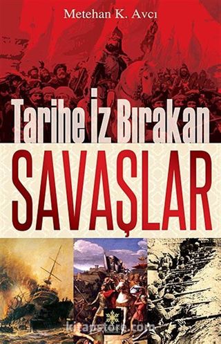 Tarihe İz Bırakan Savaşlar