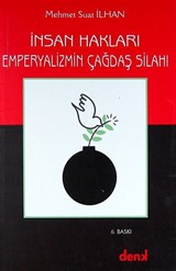 Emperyalizmin Çağdaş Silahı - İnsan Hakları