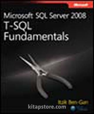 Microsoft® SQL Server® 2008 T-SQL Fundamentals