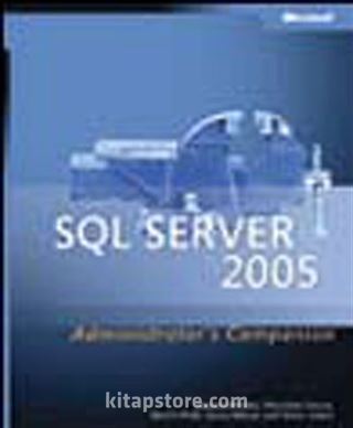 Microsoft® SQL Server™ 2005 Administrator's Companion