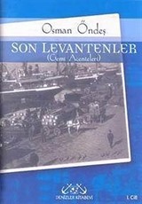 Son Levantenler (Gemi Acenteleri) 1. Cilt