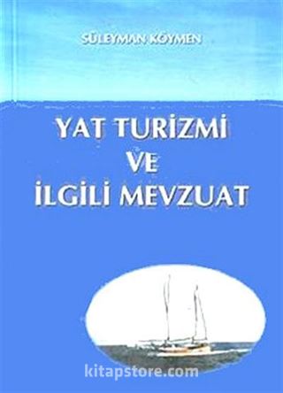 Yat Turizmi ve İlgili Mevzuat