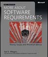 More About Software Requirements: Thorny Issues and Practical Advice