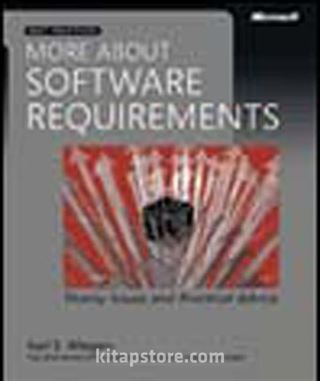 More About Software Requirements: Thorny Issues and Practical Advice