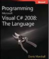 Programming Microsoft® Visual C#® 2008: The Language