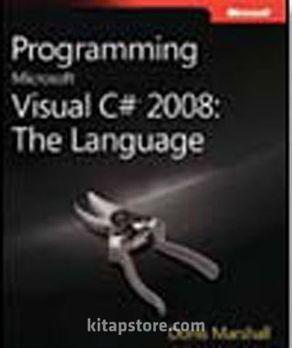 Programming Microsoft® Visual C#® 2008: The Language