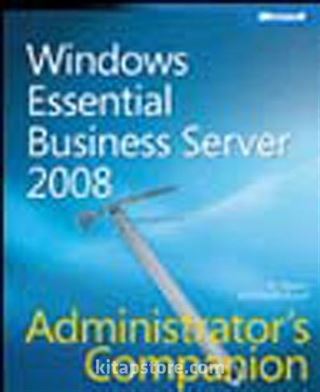 Windows Essential Business Server 2008 Administrator's Companion